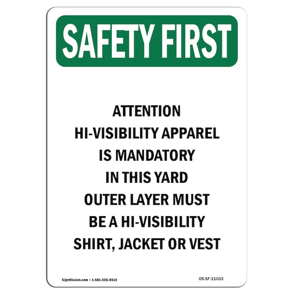 OSHA Sign, Attention Hi-Visibility Apparel, 14in X 10in Aluminum, 10" W, 14" H, Portrait